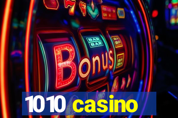 1010 casino